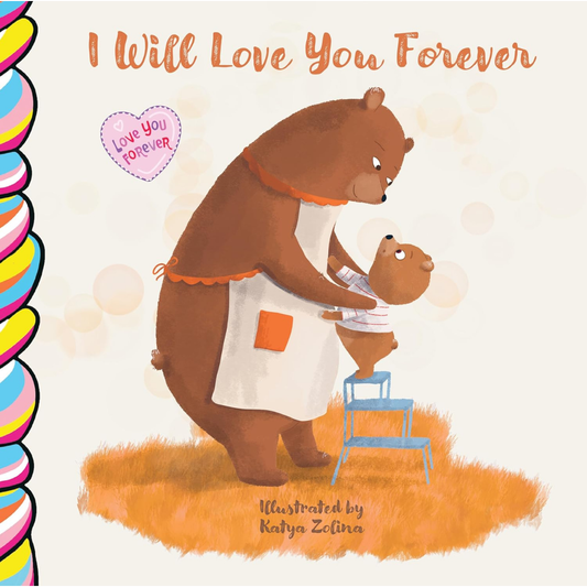 Taffy Tales Board Book - I Will Love You Forever