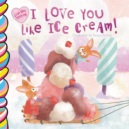 Taffy Tales Board Book - I Love You Like Ice Cream