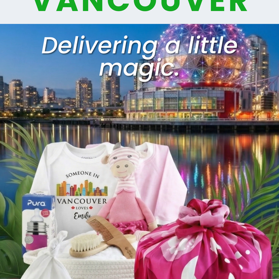 Zeronto Baby Gift Basket - Someone in Vancouver Loves You
