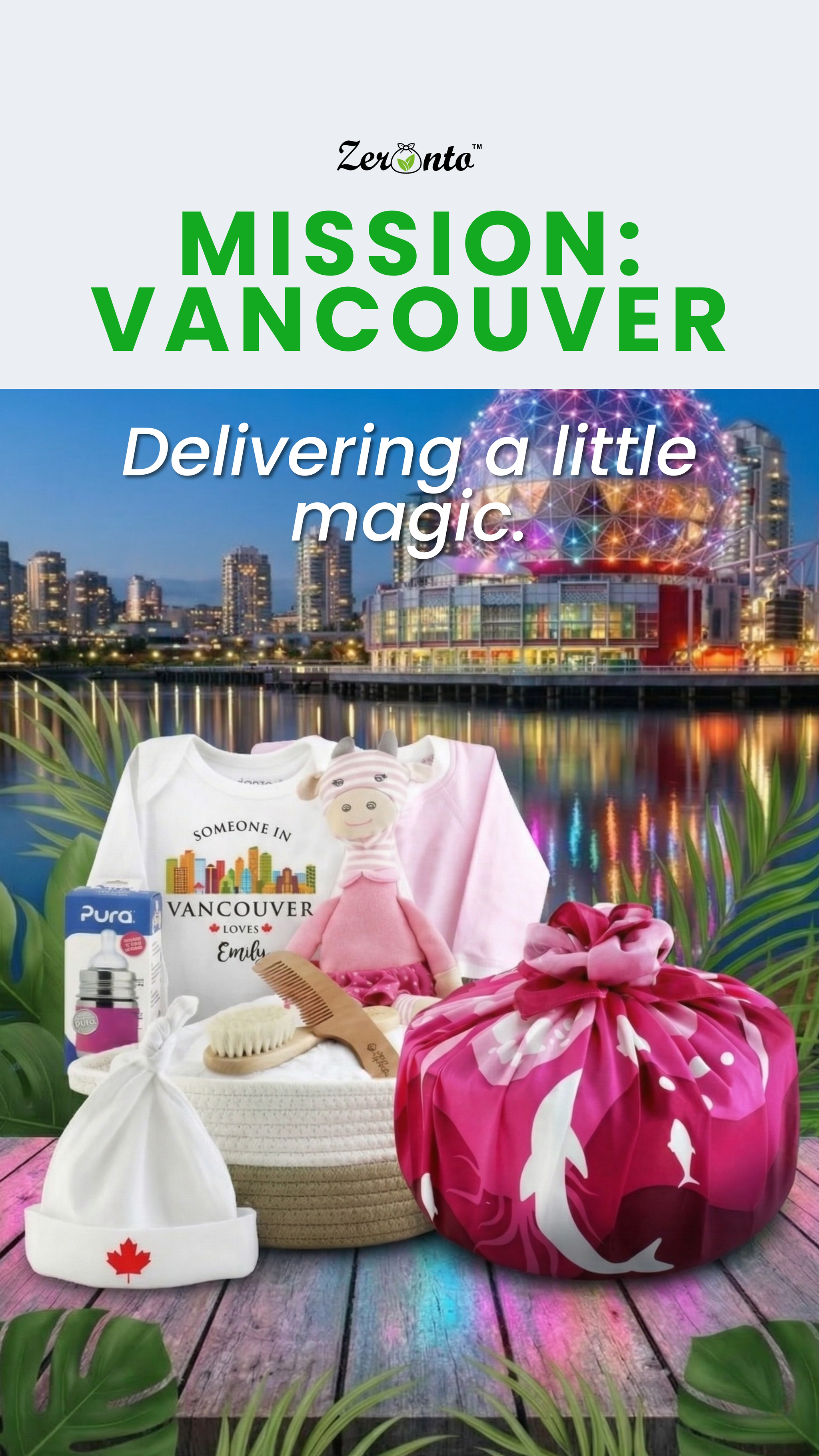 Zeronto Baby Gift Basket - Someone in Vancouver Loves You