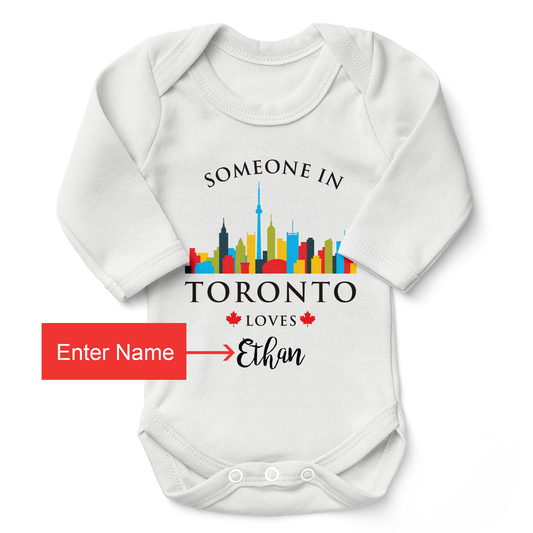 [Personalized] Organic Long Sleeve Baby Bodysuit - Someone in Toronto Loves You